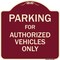 Signmission Designer Series-Parking For Authorized Vehicles Only Sign, 18" x 18", BU-1818-9802 A-DES-BU-1818-9802 - alternate 1
